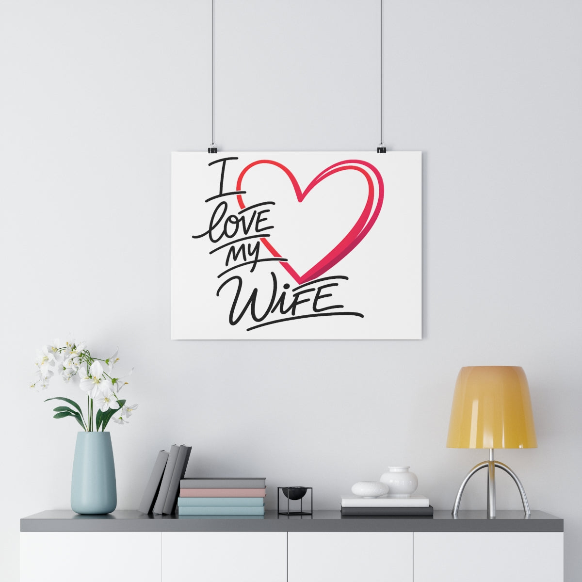 I Love My Wife -- Impression Giclée Fine Art