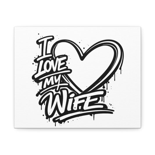 I Love My Wife Graff -- Toile sur Châssis