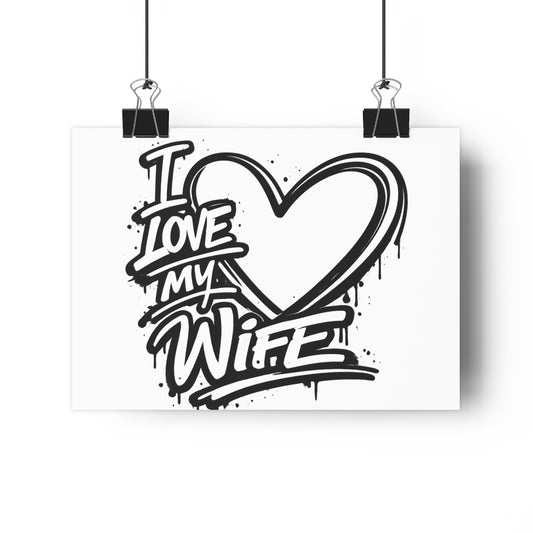 I Love My Wife Graff -- Impression Giclée Fine Art