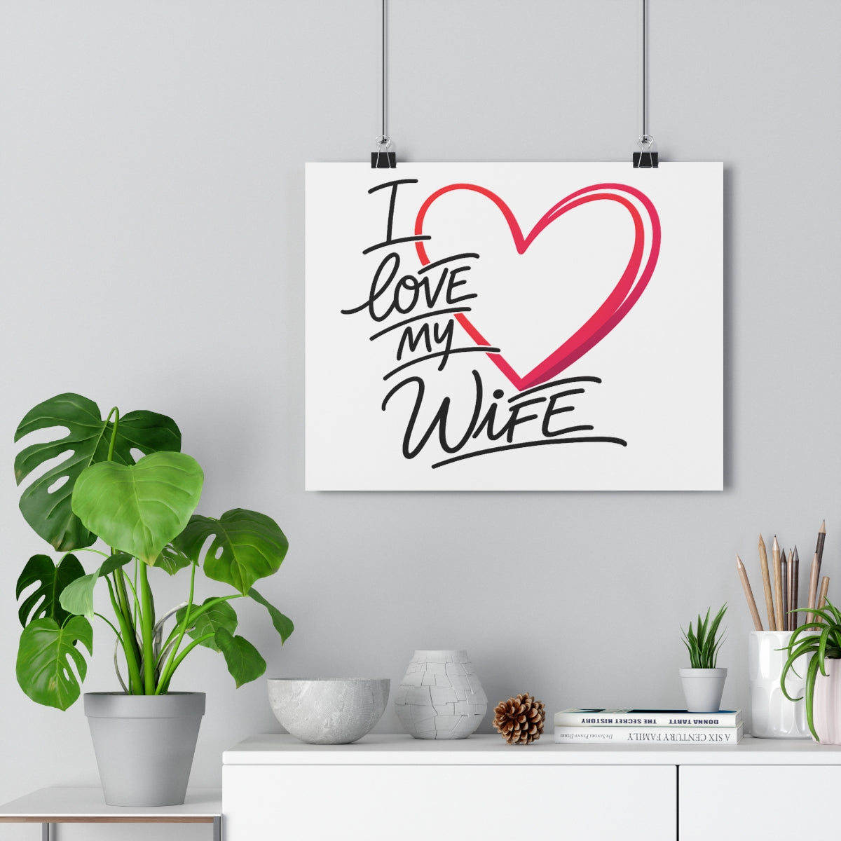I Love My Wife -- Impression Giclée Fine Art