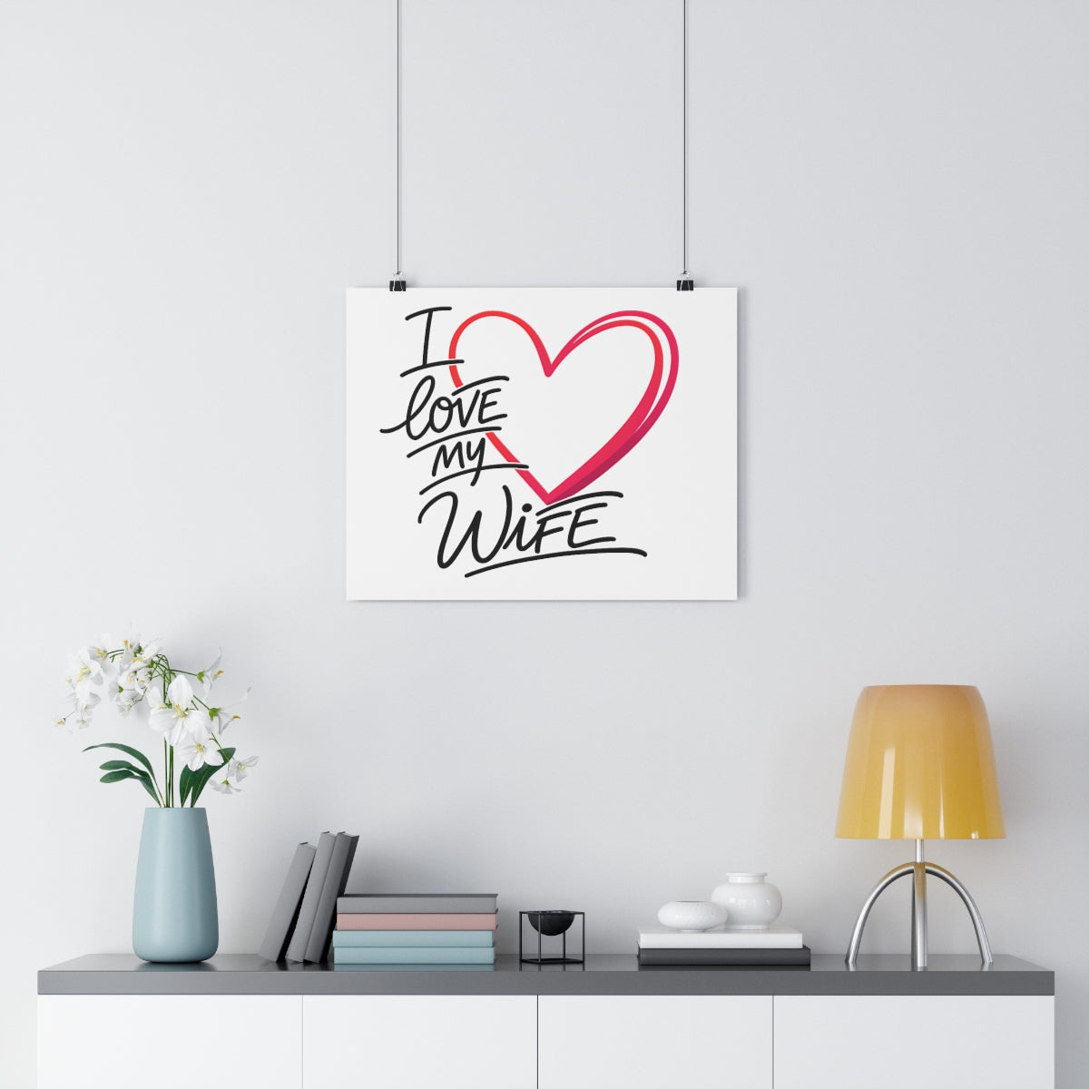 I Love My Wife -- Impression Giclée Fine Art