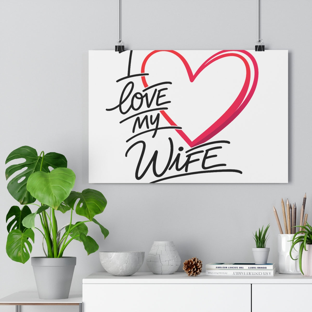 I Love My Wife -- Impression Giclée Fine Art