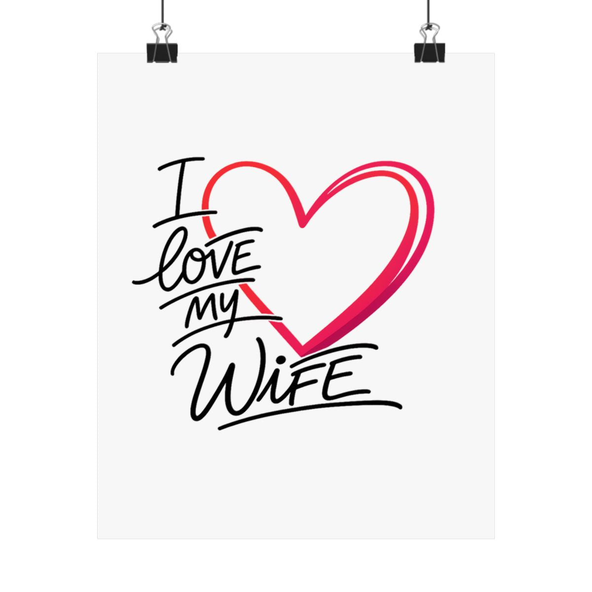 I Love My Wife -- Poster Mat